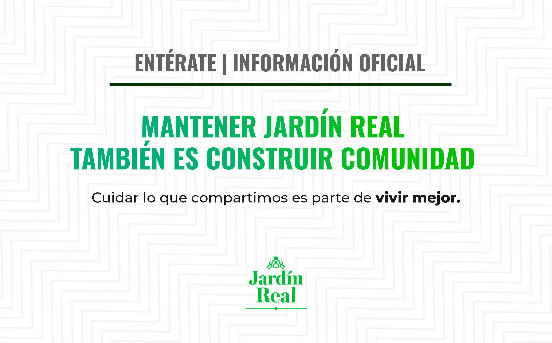 Mantener Jardín Real también es construir comunidad